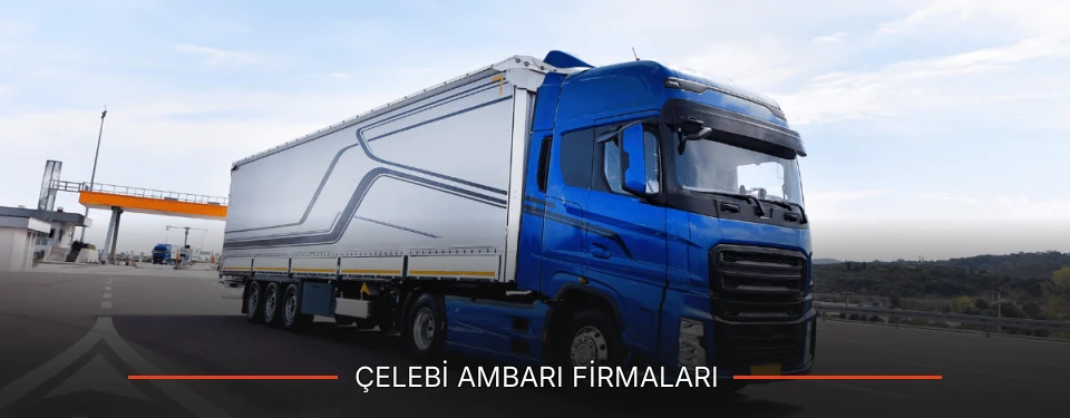 Çelebi Ambarı Taşımacılık