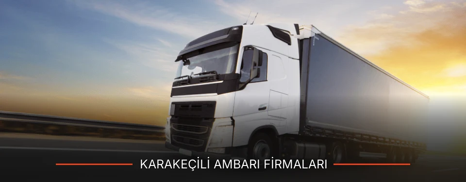 Karakeçili Ambarı Taşımacılık Karakeçili Ambarı Taşımacılık